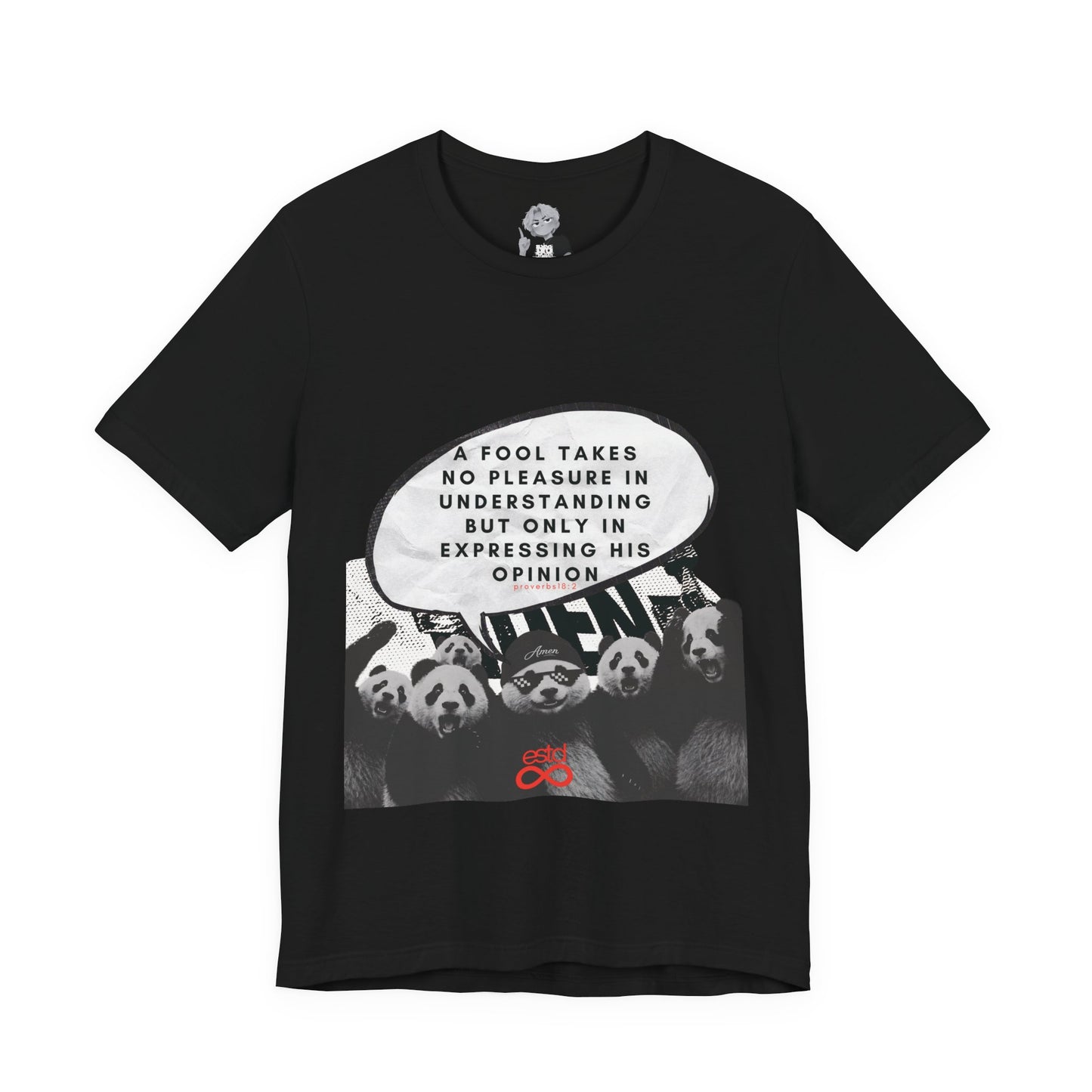 Unisex Christian T-Shirt | Proverbs 18:2 T-Shirt | Panda Graphic Tee